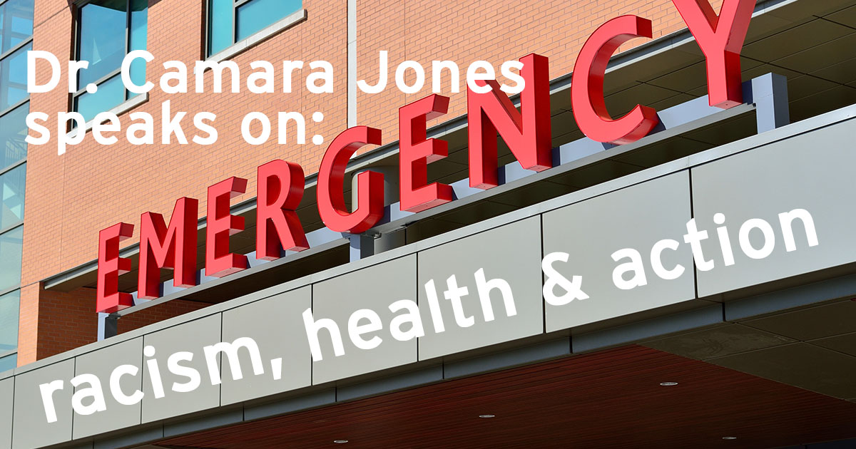 A photo of a hospital's emergency room entrance, with EMERGENCY in large red letters, acts as a marquee for "Dr. Camara Jones speaks on racism, health, and action."