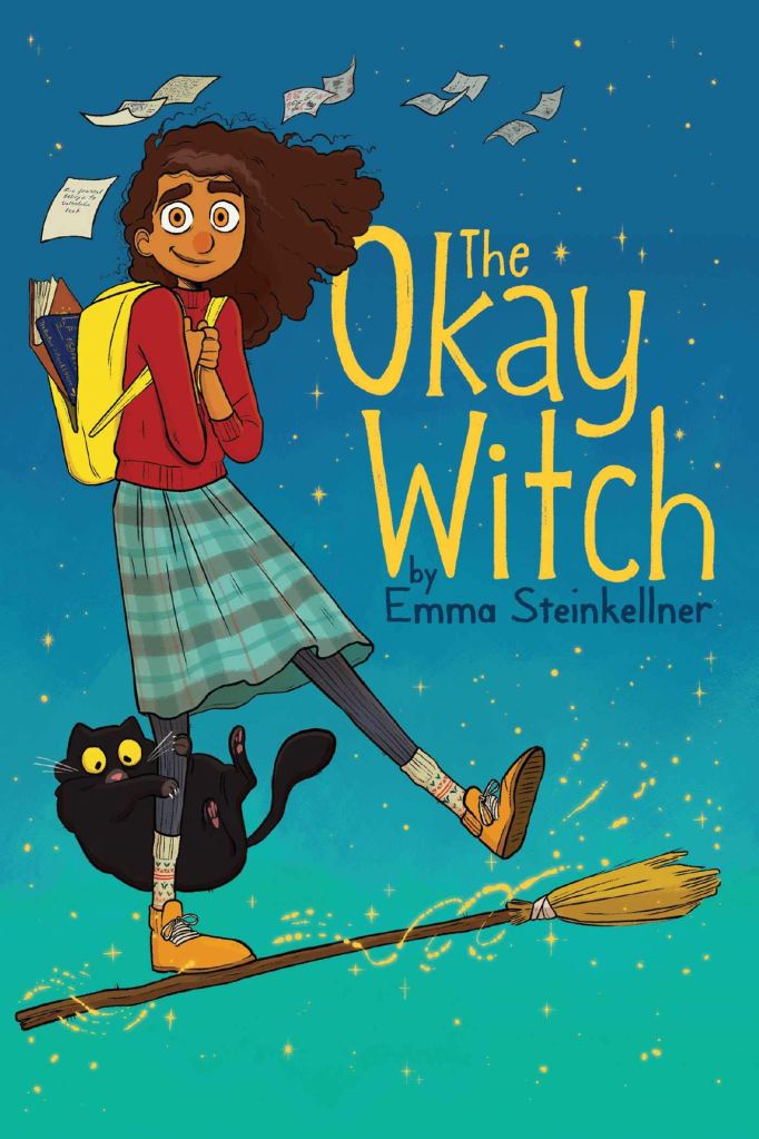 The image shows the cover art for The Okay Witch. Main character Moth is riding atop a broomstick with a black cat behind her and pages flying out of a book in her backpack.