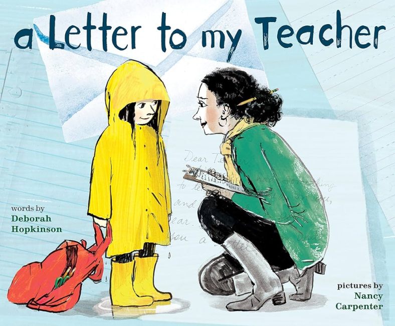 A light blue background is patterned with looseleaf pages. A child in a bright yellow slicker and rainboots holds a red backpack, while her teacher kneels crouches in front of her with a clipboard and a pencil in her hair.