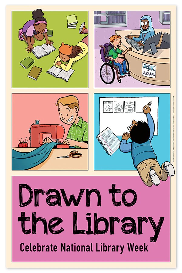 National Library Week Poster shows four different, common scenarios at the library: reading, talking at the desk, using a sewing machine from the library of things, and someone drawing.