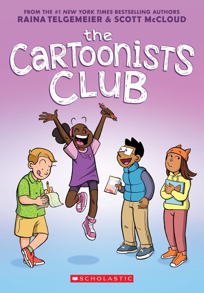 The book cover depicts four middle-grade students holding sketchbooks, pencils, notepads, and other drawing implements; one is jumping into the air excitedly, one is watching with a big smile on his face, one is looking to the side wistfully, and one is concentrating on writing or sketching on a lined piece of notepaper.