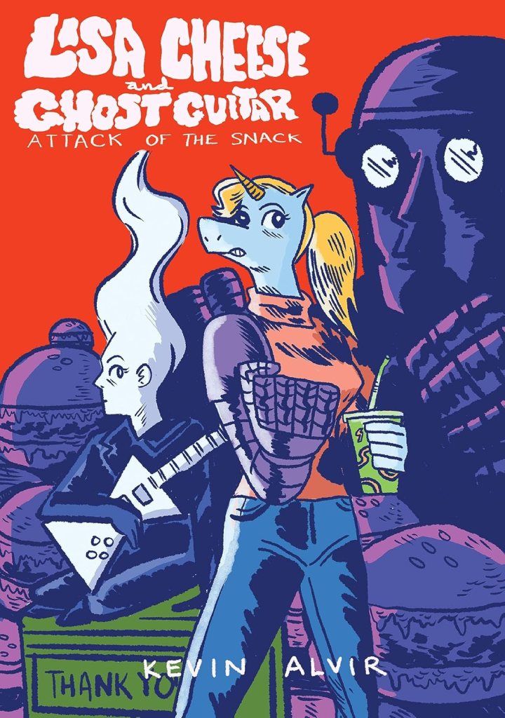 The book cover depicts the title's cyborg unicorn, Lisa Cheese holding a drink with the other hand clenched in a fist, an alien-like humanoid holding a guitar, and the face of someone wearing headgear and goggles.